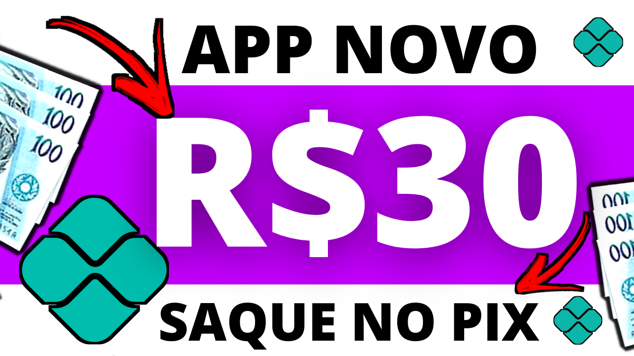 SAIU! APP NOVO PAGA R$30 NO PIX GRÁTIS [RENDA EXTRA NA INTERNET]