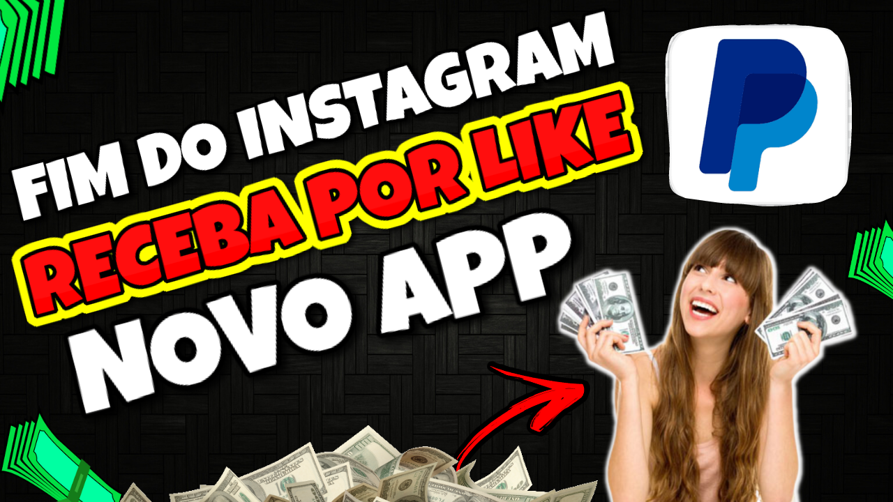 [FIM DO INSTAGRAM] APP PAGA PARA POSTA FOTO E DAR LIKE (GANHAR DINHEIRO)