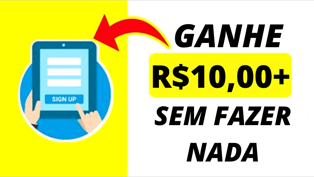 APP PAGANDO R$10 GRÁTIS [SEM FAZER NADA] GANHE DINHEIRO POR MINUTO!