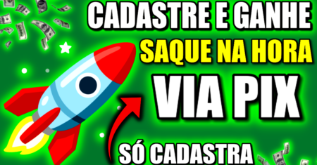 Cadastre e Ganhe Pix [SAQUE RAPIDO] APP PAGOU NO CADASTRO VIA PIX (Ganhar Dinheiro no Cadastro)