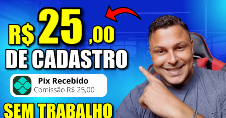 CORRE! SAQUE R$25 no CADASTRO, APP Que PAGA no CADASTRO e JÁ Pode SACAR (Ganhar Dinheiro no Cadastro)