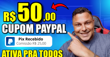 VAZOU! 2 CUPOM DO PAYPAL Ganhe Até R$50 NO PAYPAL [ATIVA PRA TODOS] Ganhar Dinheiro Online 2023