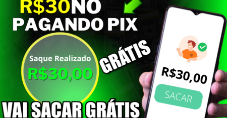 APLICATIVO para GANHAR DINHEIRO no PIX e PAGBANK – Paga R$30.00 em Minutos