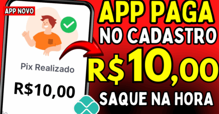 Incrível: Ganhe R$10 Só Pelo Cadastro no Novo App com Saque Direto no Pix
