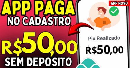 App Pagando no Cadastro: Ganhe $10 Grátis sem Investir ou Indicar