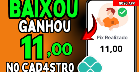 Descubra um Novo App que Paga R$11 no Cadastro com Saque Imediato via Pix