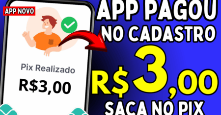 App Pagando no Cadastro: Ganhe R$3 de Bônus e Saque via Pix sem Investimento