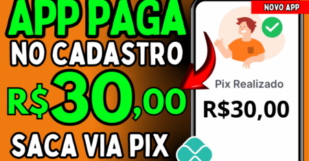 CADASTROU,GANHOU- APP PAGANDO NO CADASTRO NO PIX 2025 – (ganhar dinheiro online)